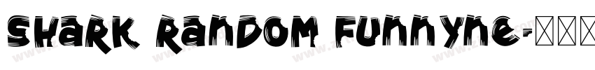 Shark Random Funnyne字体转换